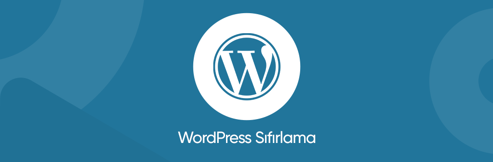 wordpress sifirlama 1
