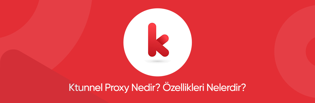 ktunnel nedir